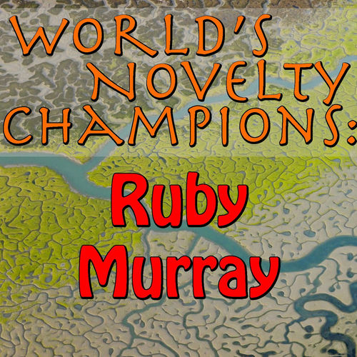 World's Novelty Champions (Tino Rossi Collection)