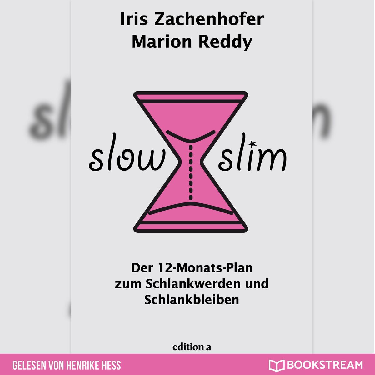 Album cover of Slow Slim - Der 12-Monats-Plan zum Schlankwerden und Schlankbleiben (Ungekürzt)