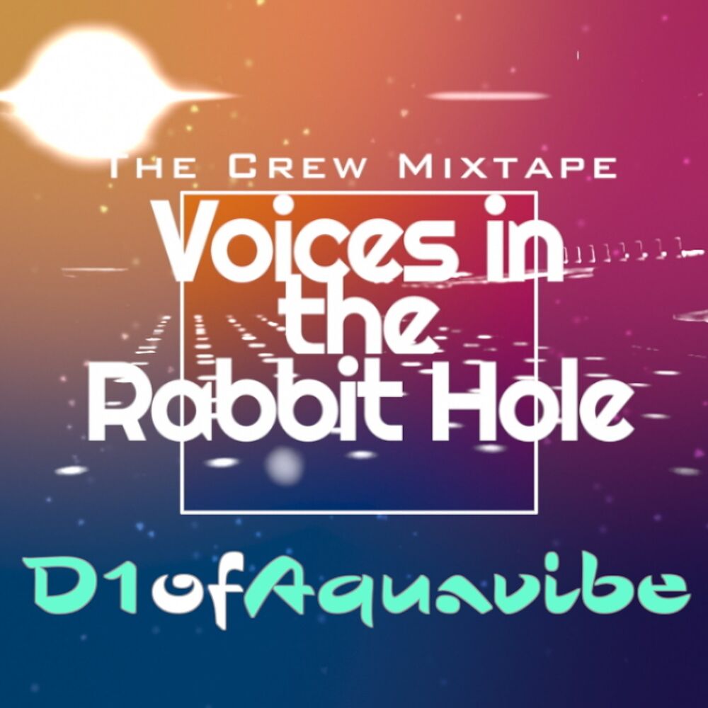 Picture of Voices in the Rabbit Hole (Crew Mixtape)