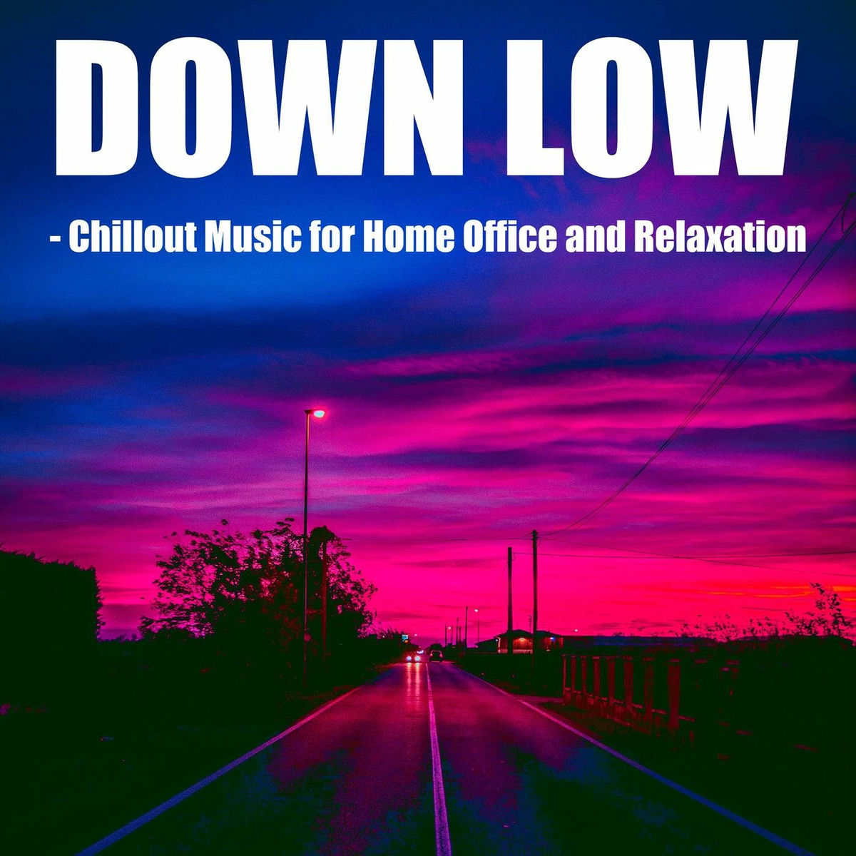 Album cover of Down Low - Chillout Music for Home Office and Relaxation