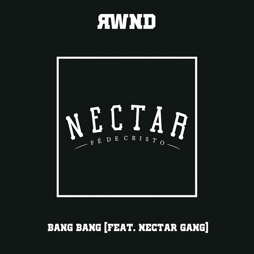 Picture of Bang Bang (Nectar Gang Remix) (Single)