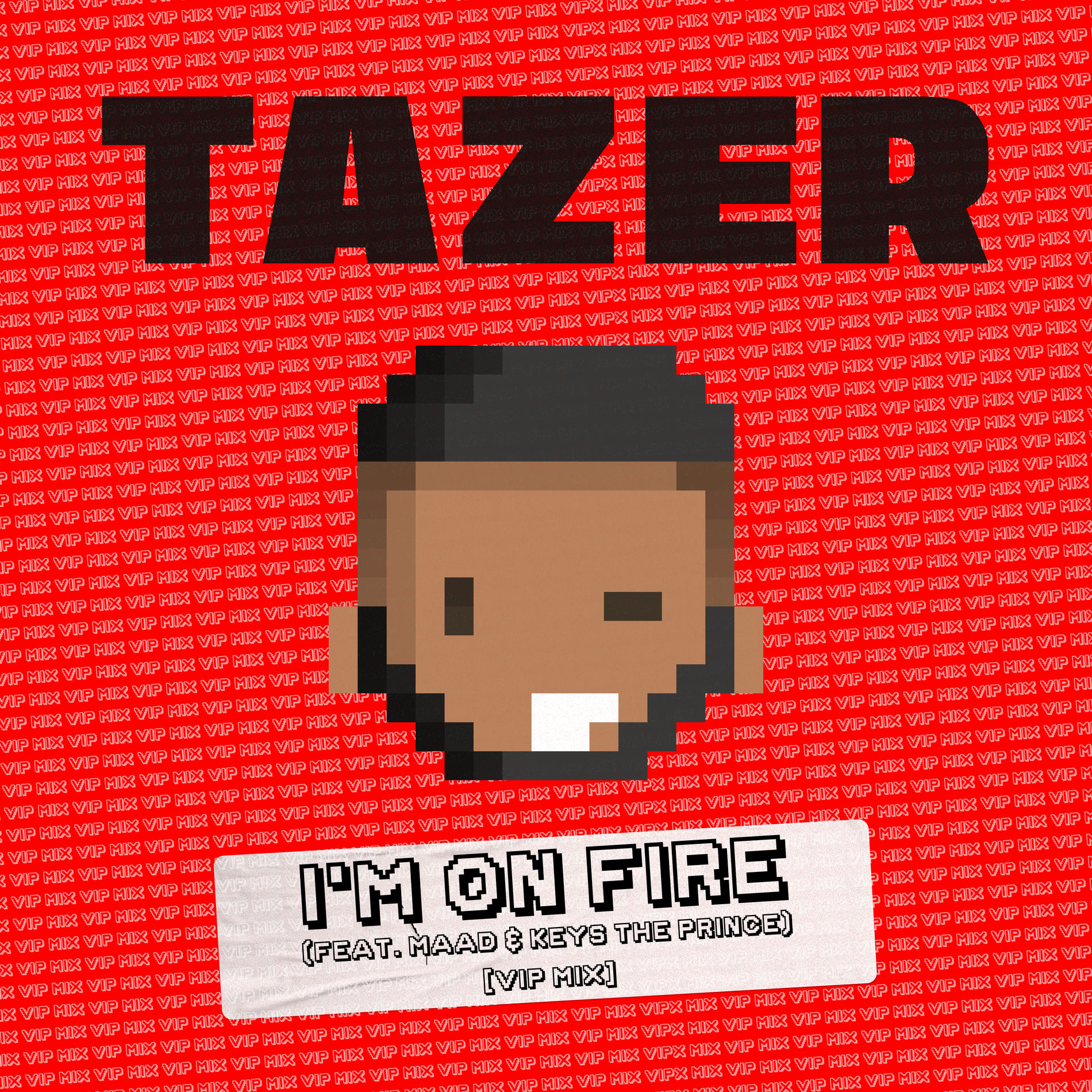 Album cover of I'm On Fire (feat. MAAD & Keys the Prince) (VIP Mix)