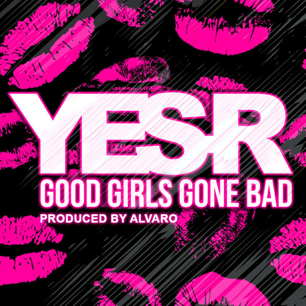 Picture of Good Girls Gone Bad (Produced By Alvaro)
