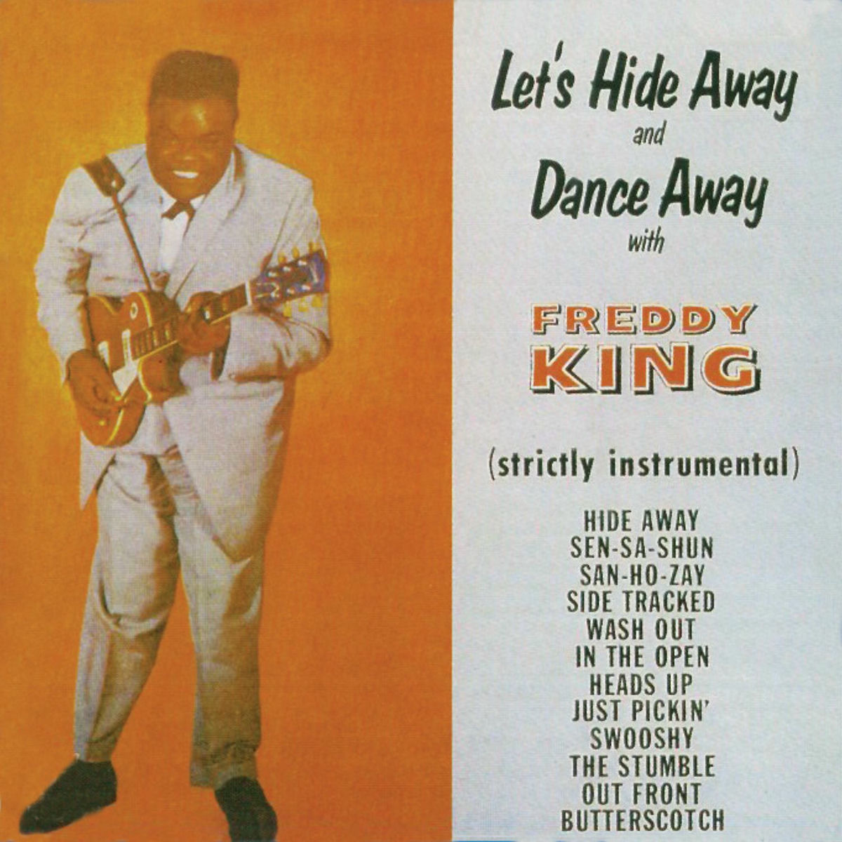 Album cover of Let's Hide Away and Dance Away with Freddy King (Remastered)