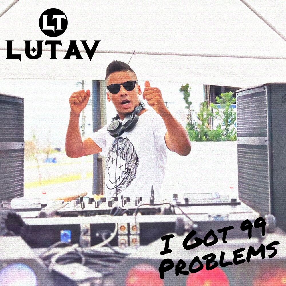Picture of I Got 99 Problems
