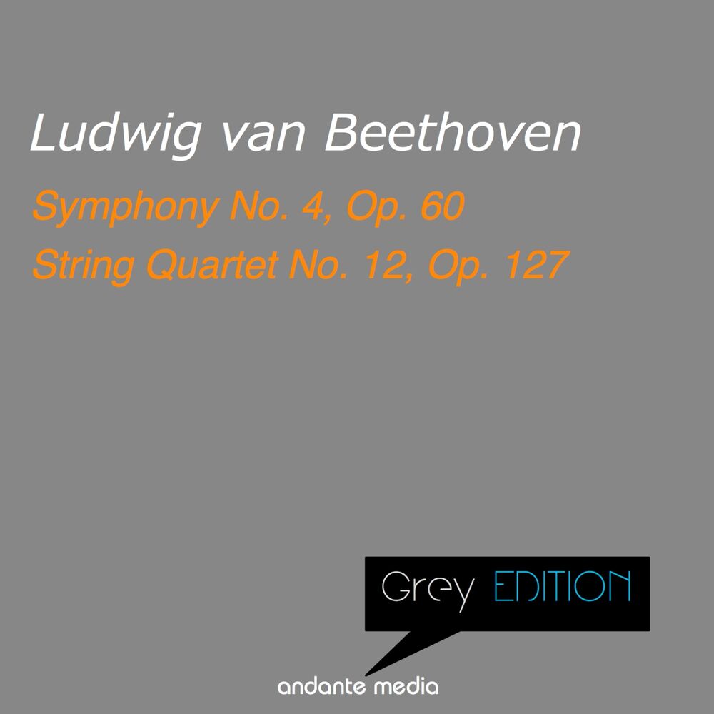 Picture of Greys Edition - Beethoven: Symphony No. 4, Op. 60 & String Quartet No. 12, Op. 127
