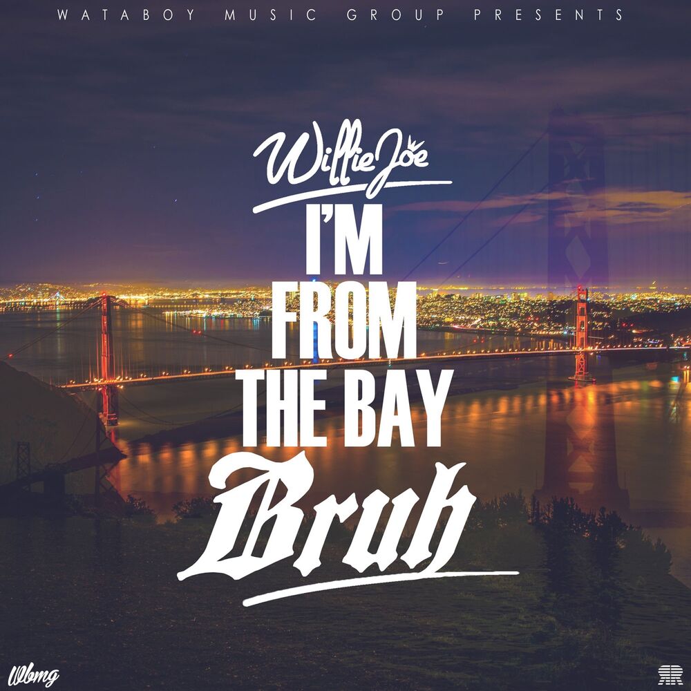 Picture of I'm From The Bay Bruh