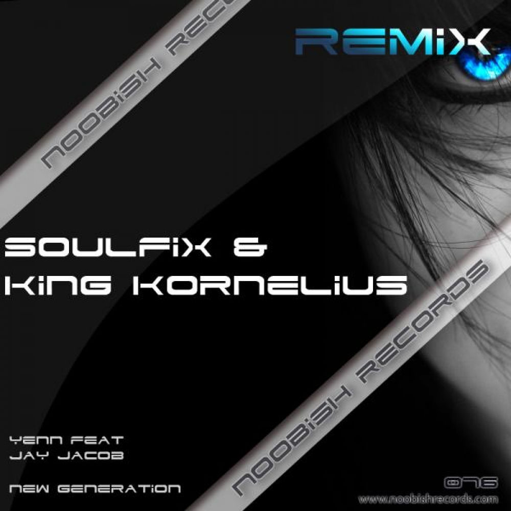 Album artwork for New Generation (Soulfix & King Kornelius Remix) by Jay Jacob
