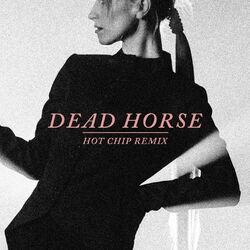 Cover of Dead Horse (Hot Chip Remix)