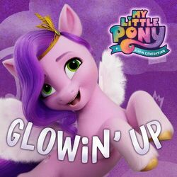 Cover of Glowin' Up (from the Netflix film "My Little Pony: A New Generation")