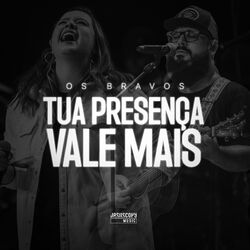 Cover of Tua Presença Vale Mais (Ao Vivo)