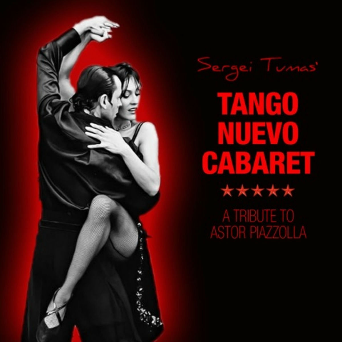 Album cover of Tango Nuevo Cabaret: A Tribute to Astor Piazzolla (Tango Meets Jazz)