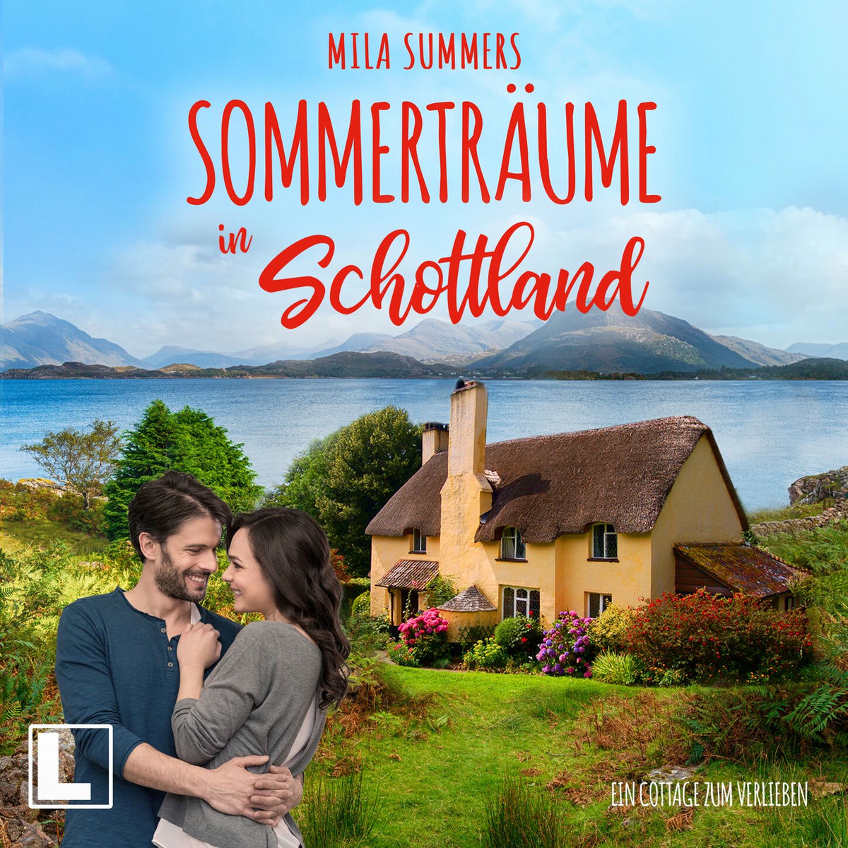 Album cover of Kapitel 1 - Sommerträume in Schottland - Ein Cottage zum Verlieben, Band 5