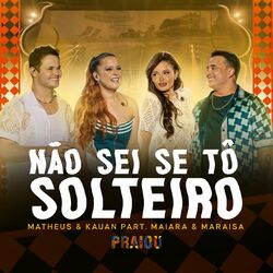 Cover of Não Sei Se Tô Solteiro (Ao Vivo)