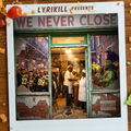 We Never Close
