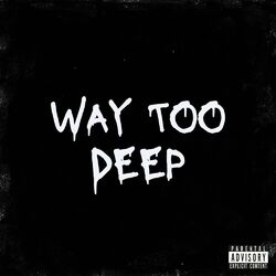 Cover of Way Too Deep
