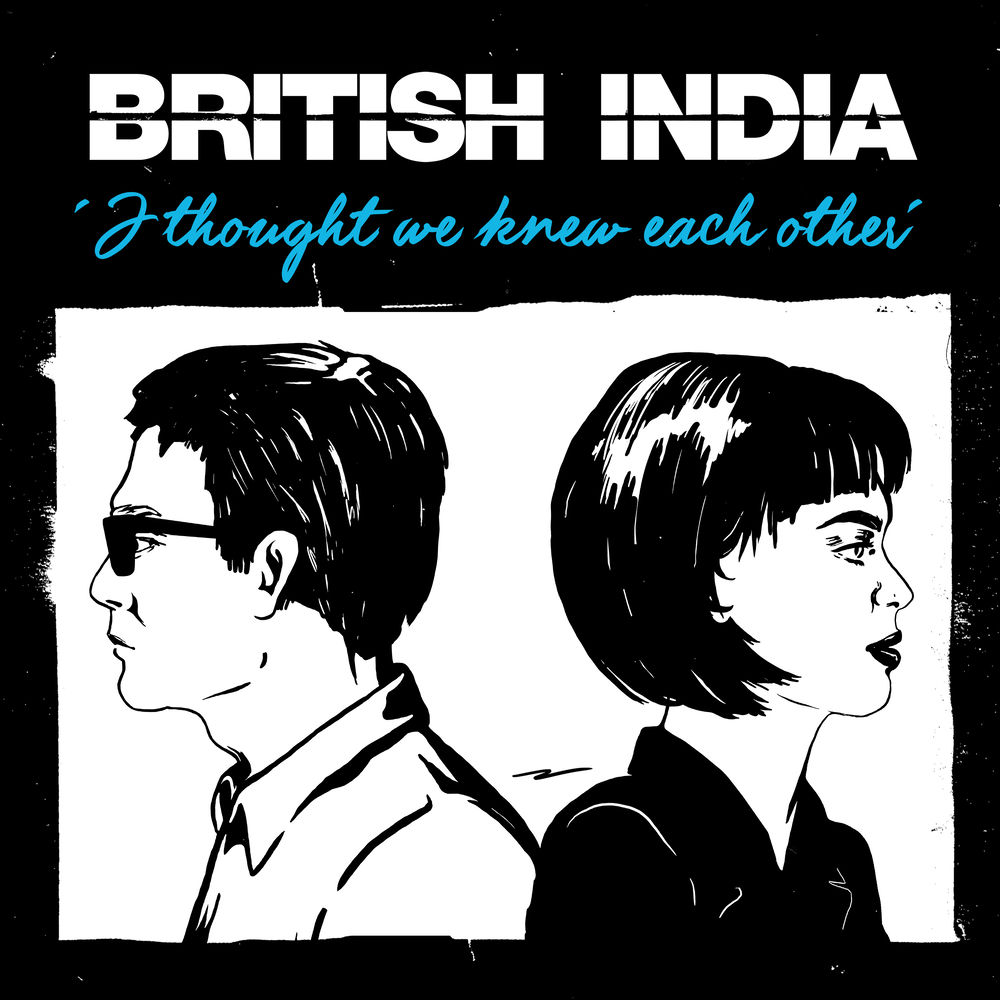 Album artwork for I Thought We Knew Each Other by British India