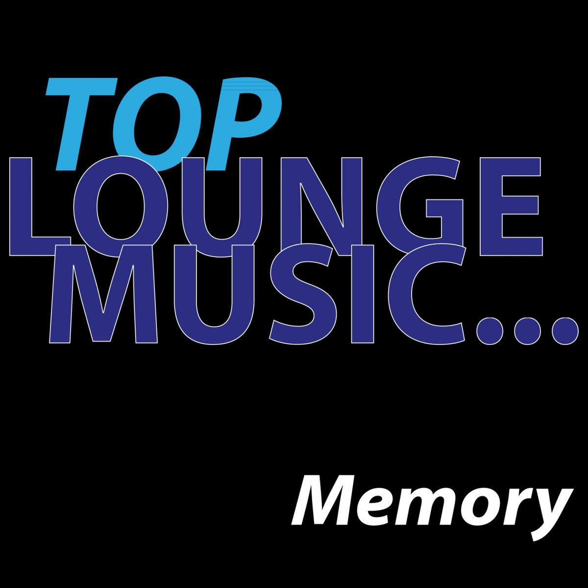 Album cover of Top lounge music... Memory