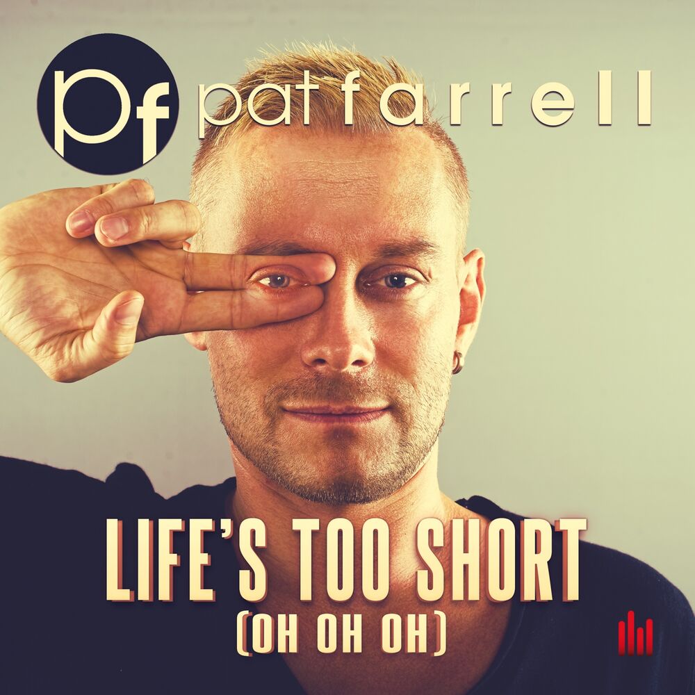 Picture of Life's Too Short (Oh Oh Oh)