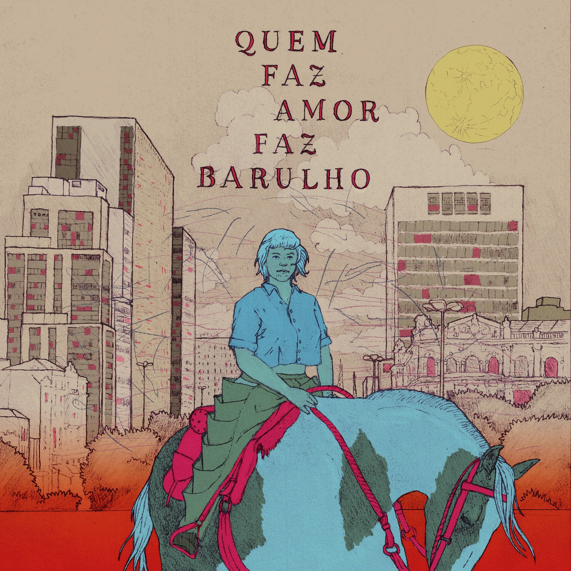 Album cover of Quem Faz Amor Faz Barulho