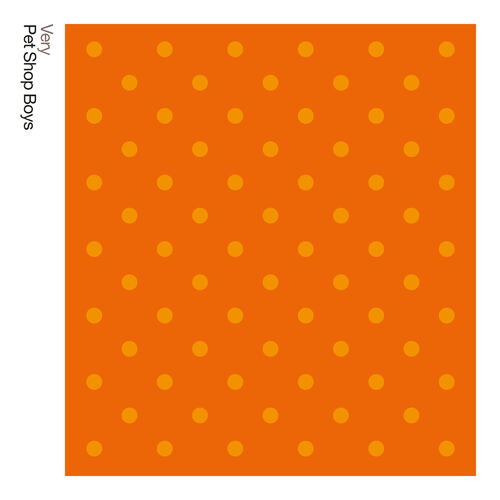 Pet Shop Boys - Very: Further Listening: 1992 - 1994 (2018