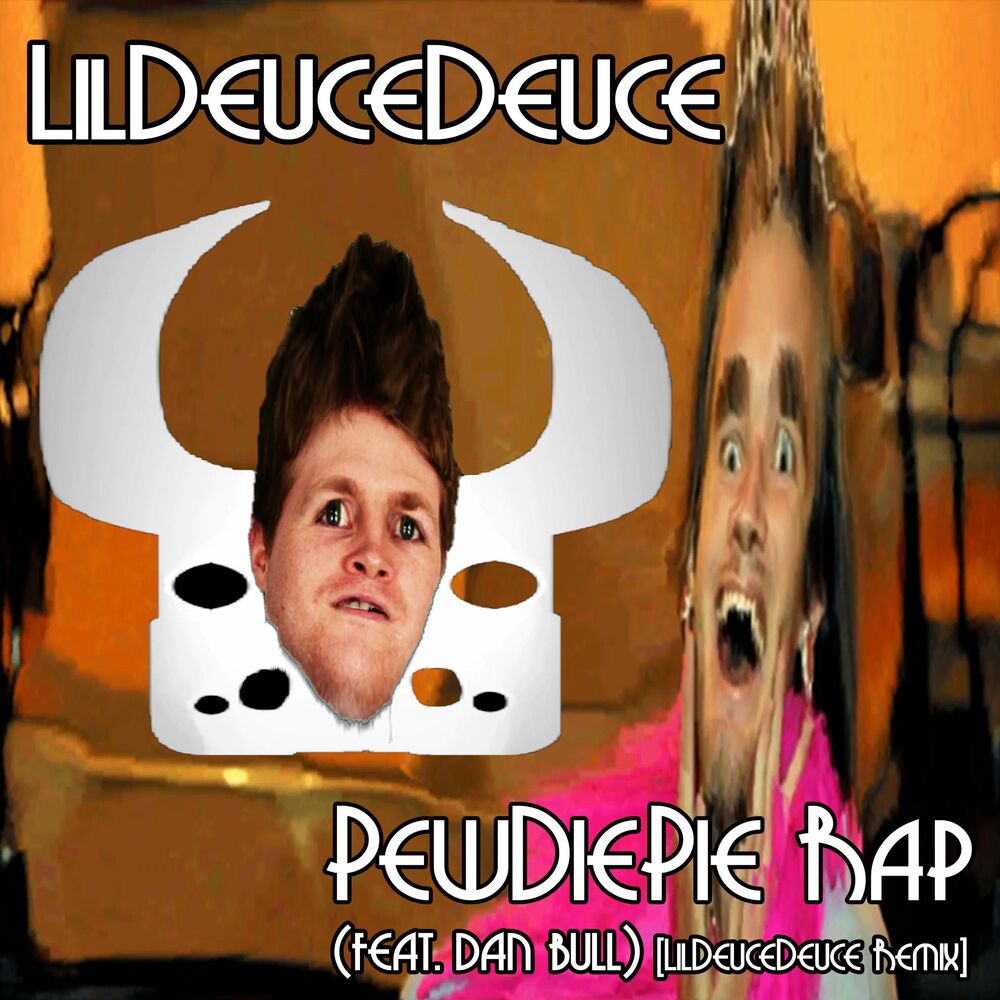 Picture of PewDiePie Rap (LilDeuceDeuce Remix)