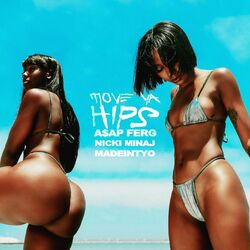 Cover of Move Ya Hips (feat. Nicki Minaj & MadeinTYO)