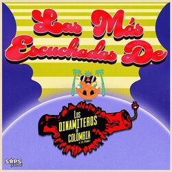 Cover of Las Más Escuchadas de los Dinamiteros de Colombia