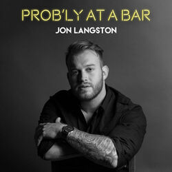 Cover of Prob'ly At A Bar