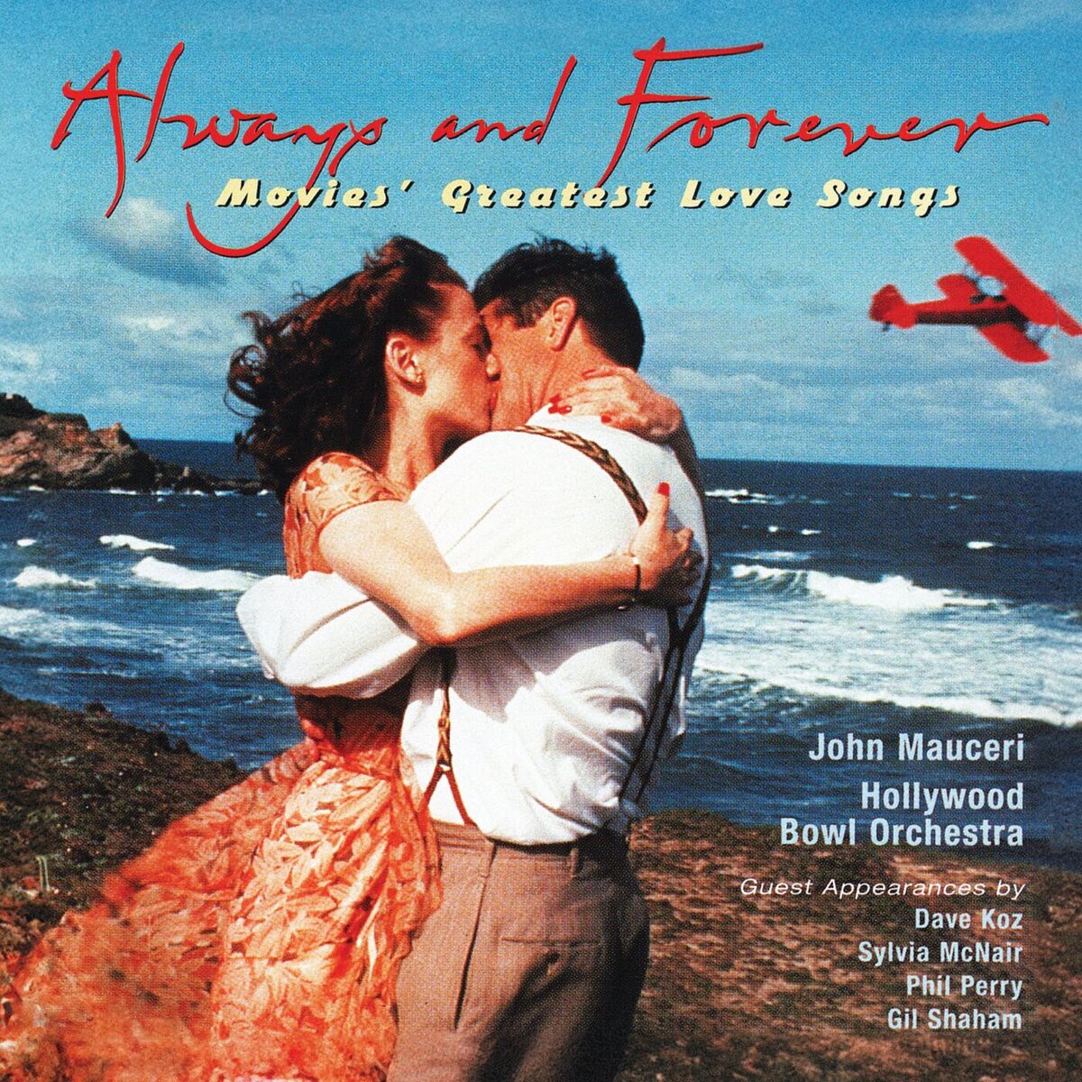 Album cover of Always & Forever: Movies' Greatest Love Songs (John Mauceri – The Sound of Hollywood Vol. 13)