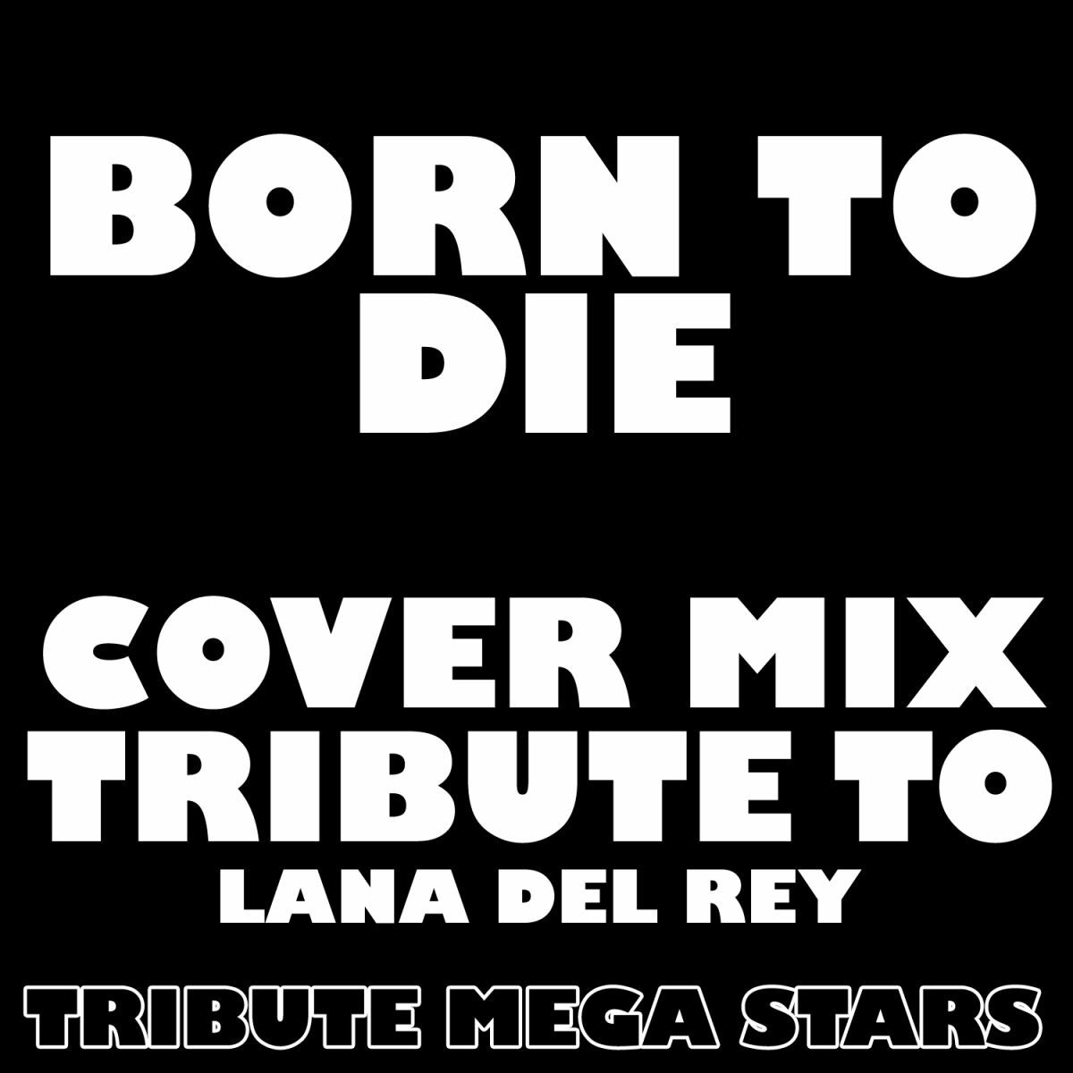 Album cover of Born to Die (Instrumental)