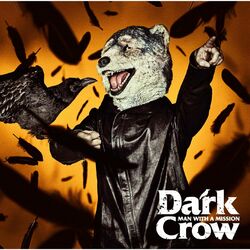 Cover Dark Crow - MAN WITH A MISSION