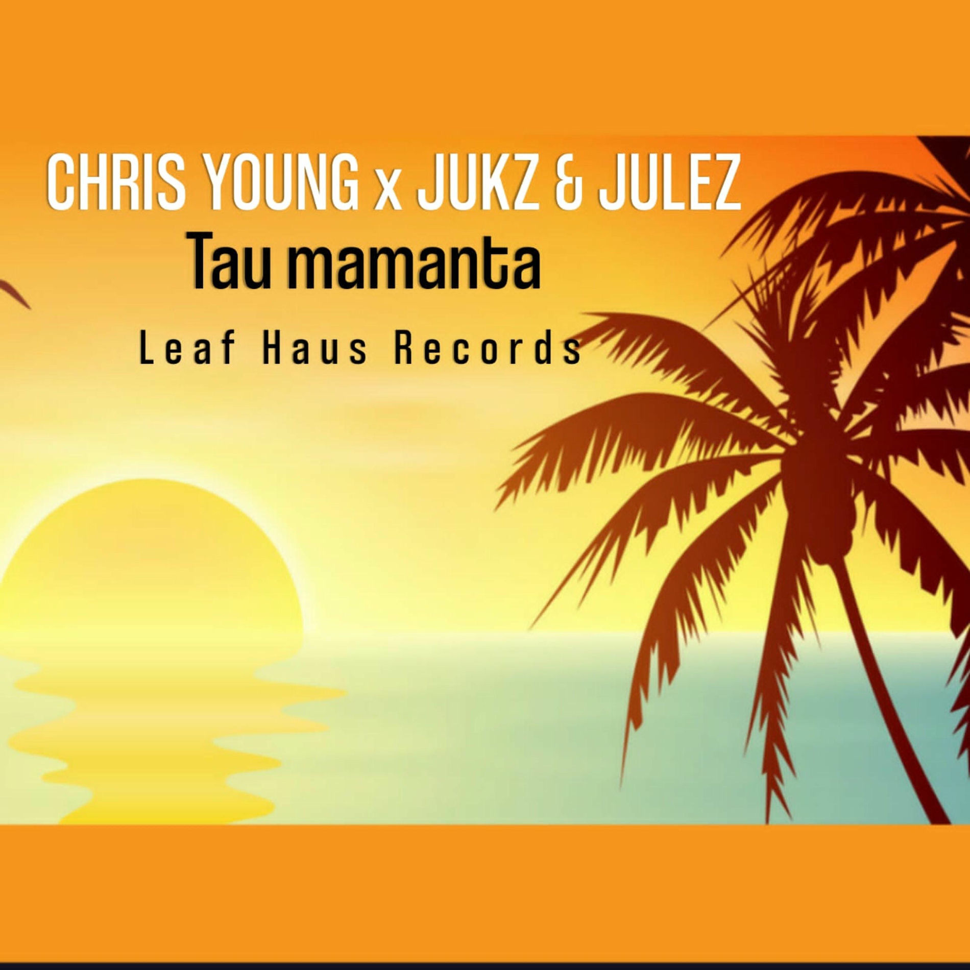 Album cover of Tau Mamanta (feat. Chris Young & Jukz)