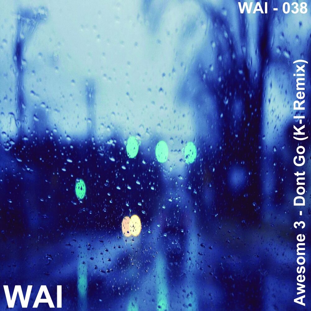 Picture of Dont Go (K-I Remix)
