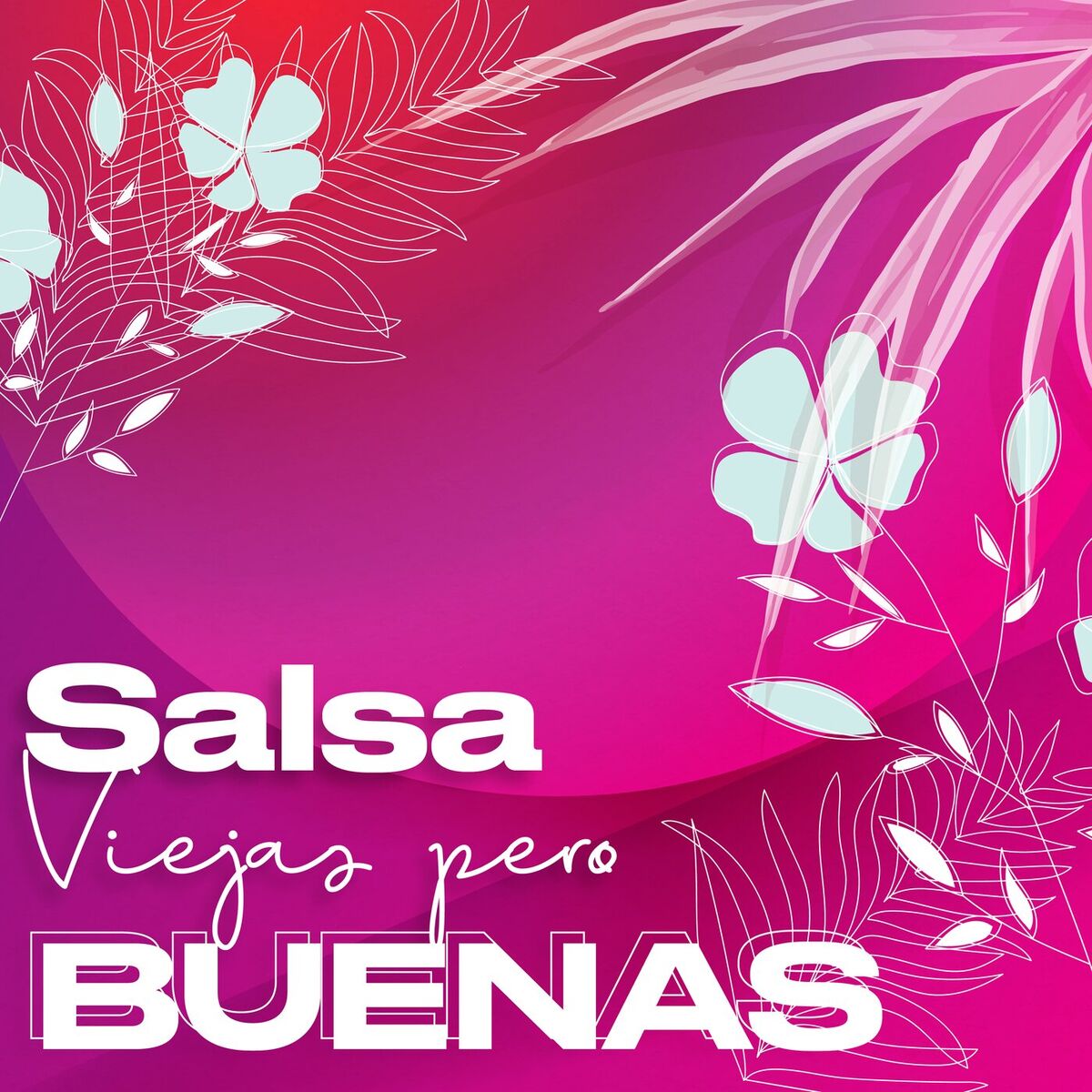 Album cover of Salsa Viejas pero Buenas