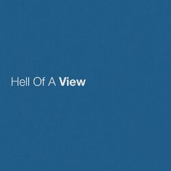 Cover of Hell Of A View