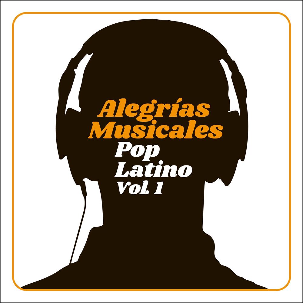 Picture of Alegrías Musicales: Pop Latino, Vol. 1