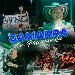 Cover of Gamarra en Parranda, Vol. 3 (En Vivo)