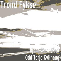 Cover of Bjørn West (feat. Odd Terje Kvilhaug)