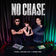 NO CHASE