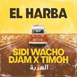 Cover of El Harba feat. Djam & TiMoh