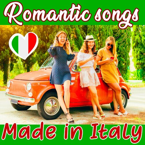 Romantic Songs - Made in Italy