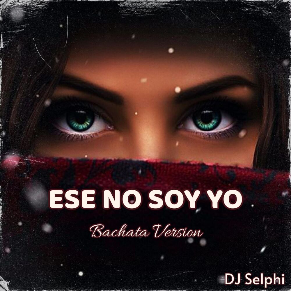 Picture of Ese No Soy Yo (Bachata Version)