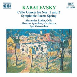 Cover of Kabalevsky: Cello Concertos Nos. 1 and 2 / Spring, Op. 65