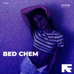 Cover of Bed Chem (Stutter Techno)