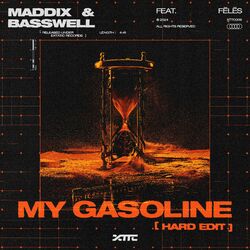 Cover of My Gasoline (Hard Edit)