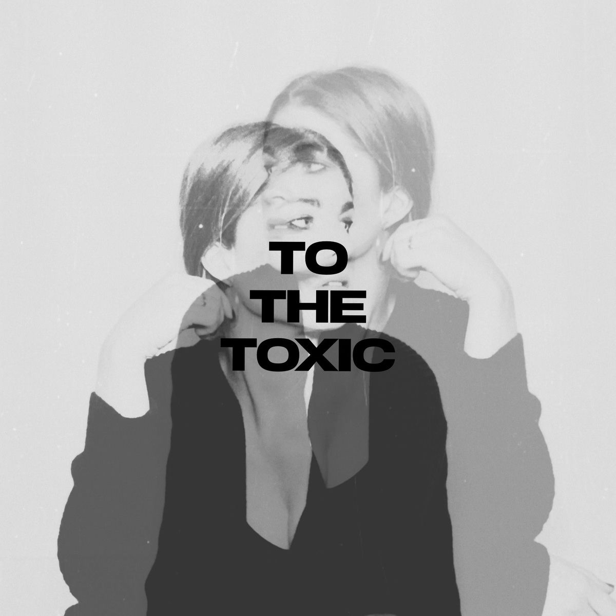 Album cover of To the Toxic
