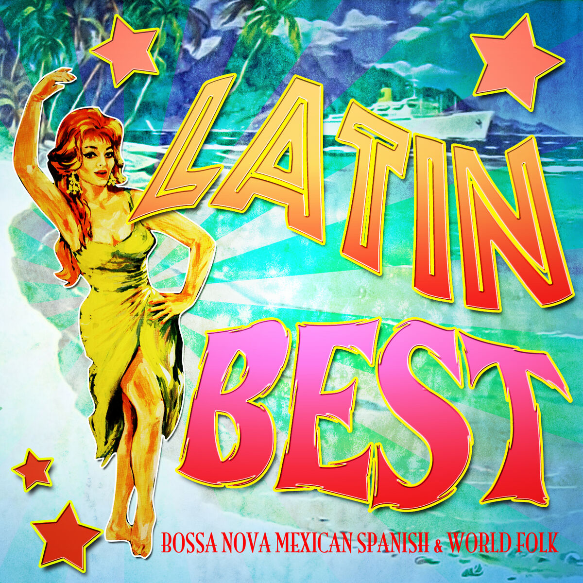Album cover of Latin Best! Bossa Nova Mexican Spanish & World Folk