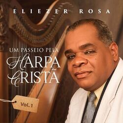 Um Passeio pela Harpa Cristã, Vol. 1