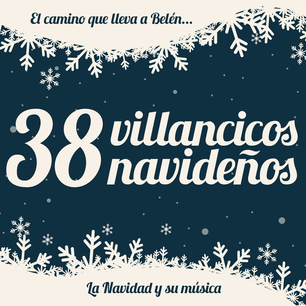 Picture of 38 Villancicos Navideños. El Camino Que Lleva a Belén, La Navidad y Su Música